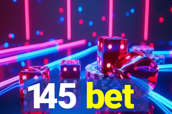 145 bet